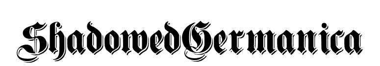 ShadowedGermanica font preview