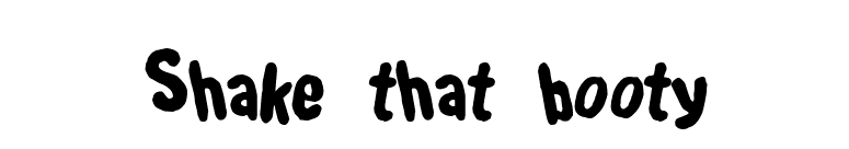 Shake that booty font preview