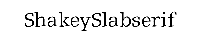 ShakeySlabserif font preview
