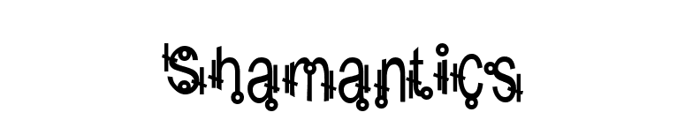 Shamantics font preview