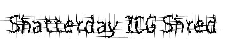 Shatterday ICG Shred font preview