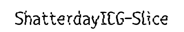 ShatterdayICG-Slice font preview