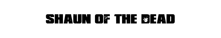 Shaun of the Dead font preview