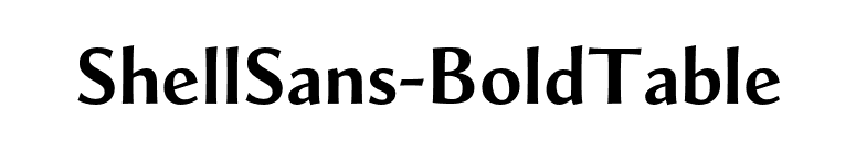 ShellSans-BoldTable font preview