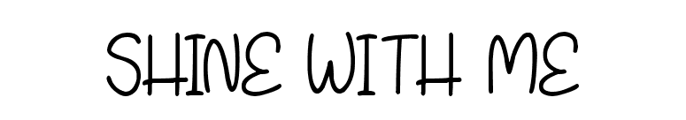 Shine With Me
 font preview