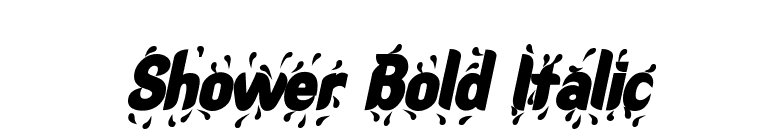 Shower Bold Italic font preview