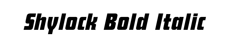 Shylock Bold Italic font preview