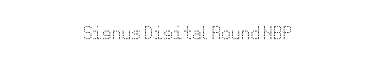 Signus Digital Round NBP font preview