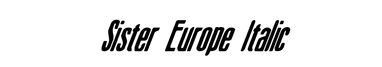 Sister Europe Italic font preview