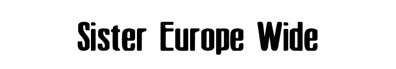 Sister Europe Wide font preview