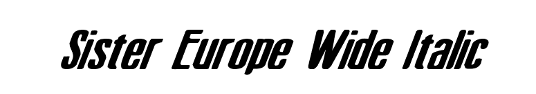 Sister Europe Wide Italic font preview