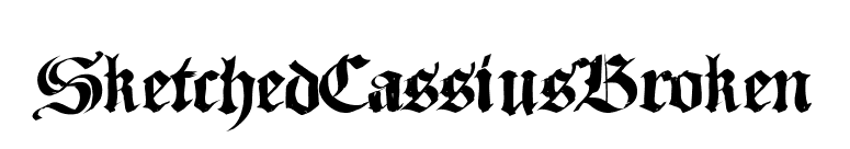 SketchedCassiusBroken font preview