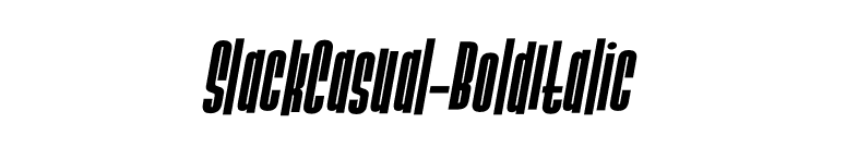 SlackCasual-BoldItalic font preview