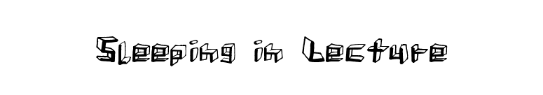Sleeping in Lecture font preview