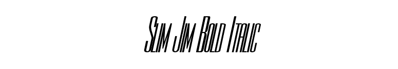 Slim Jim Bold Italic font preview