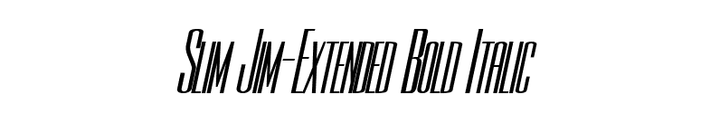 Slim Jim-Extended Bold Italic font preview