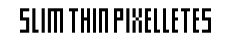 Slim Thin Pixelletes
 font preview