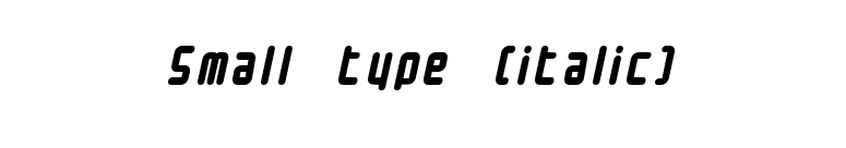 Small type (italic) font preview