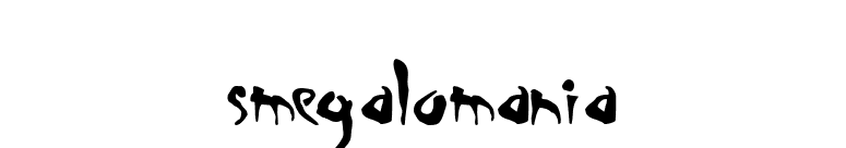 Smegalomania font preview