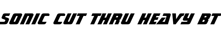 Sonic Cut Thru Heavy BT font preview