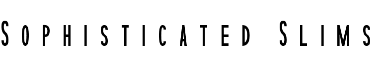 Sophisticated Slims
 font preview