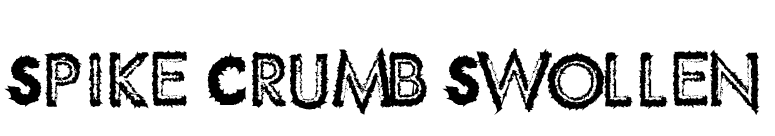 Spike Crumb Swollen font preview