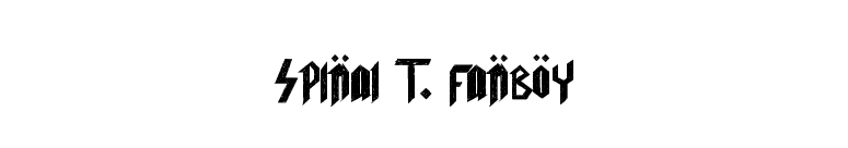 Spinal T. FanBoy font preview