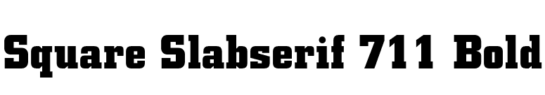 Square Slabserif 711 Bold font preview