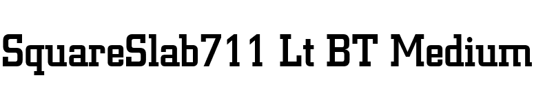 SquareSlab711 Lt BT Medium font preview