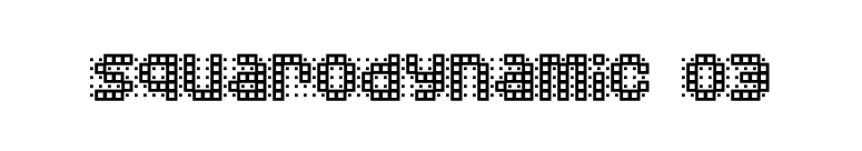 Squarodynamic 03 font preview