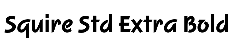 Squire Std Extra Bold font preview