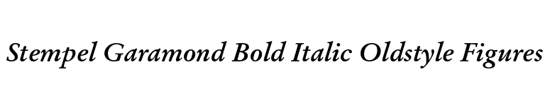 Stempel Garamond Bold Italic Oldstyle Figures font preview