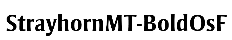 StrayhornMT-BoldOsF font preview