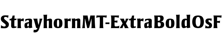 StrayhornMT-ExtraBoldOsF font preview