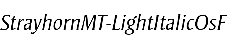 StrayhornMT-LightItalicOsF font preview