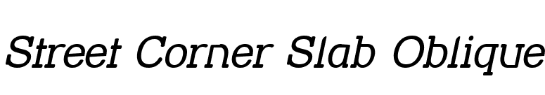 Street Corner Slab Oblique font preview