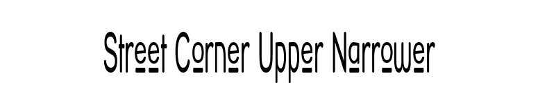 Street Corner Upper Narrower font preview