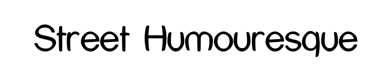 Street Humouresque font preview