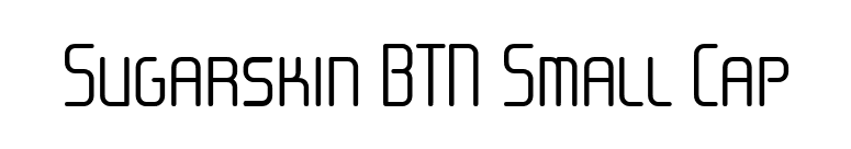 Sugarskin BTN Small Cap font preview
