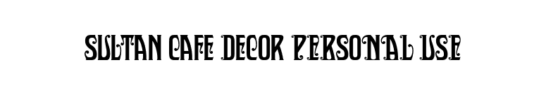 Sultan Cafe Decor PERSONAL USE font preview