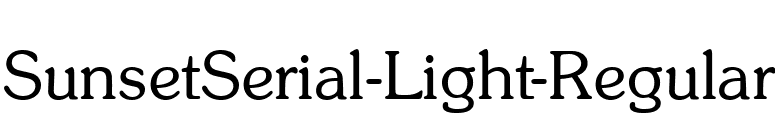 SunsetSerial-Light-Regular font preview