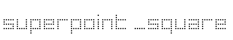 superpoint _square font preview