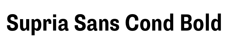 Supria Sans Cond Bold font preview