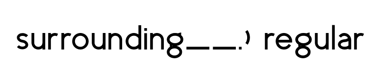 surrounding__.) regular font preview