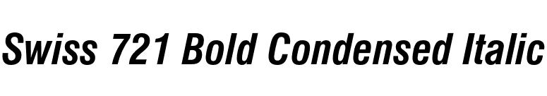 Swiss 721 Bold Condensed Italic font preview