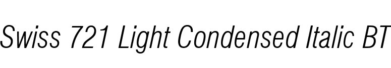 Swiss 721 Light Condensed Italic BT font preview