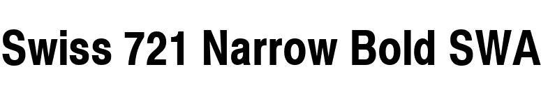 Swiss 721 Narrow Bold SWA font preview