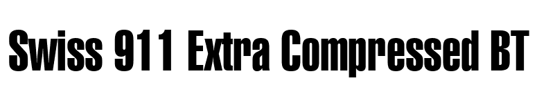 Swiss 911 Extra Compressed BT font preview
