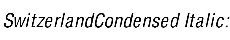 SwitzerlandCondensed Italic: font preview