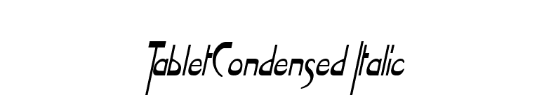 TabletCondensed Italic font preview